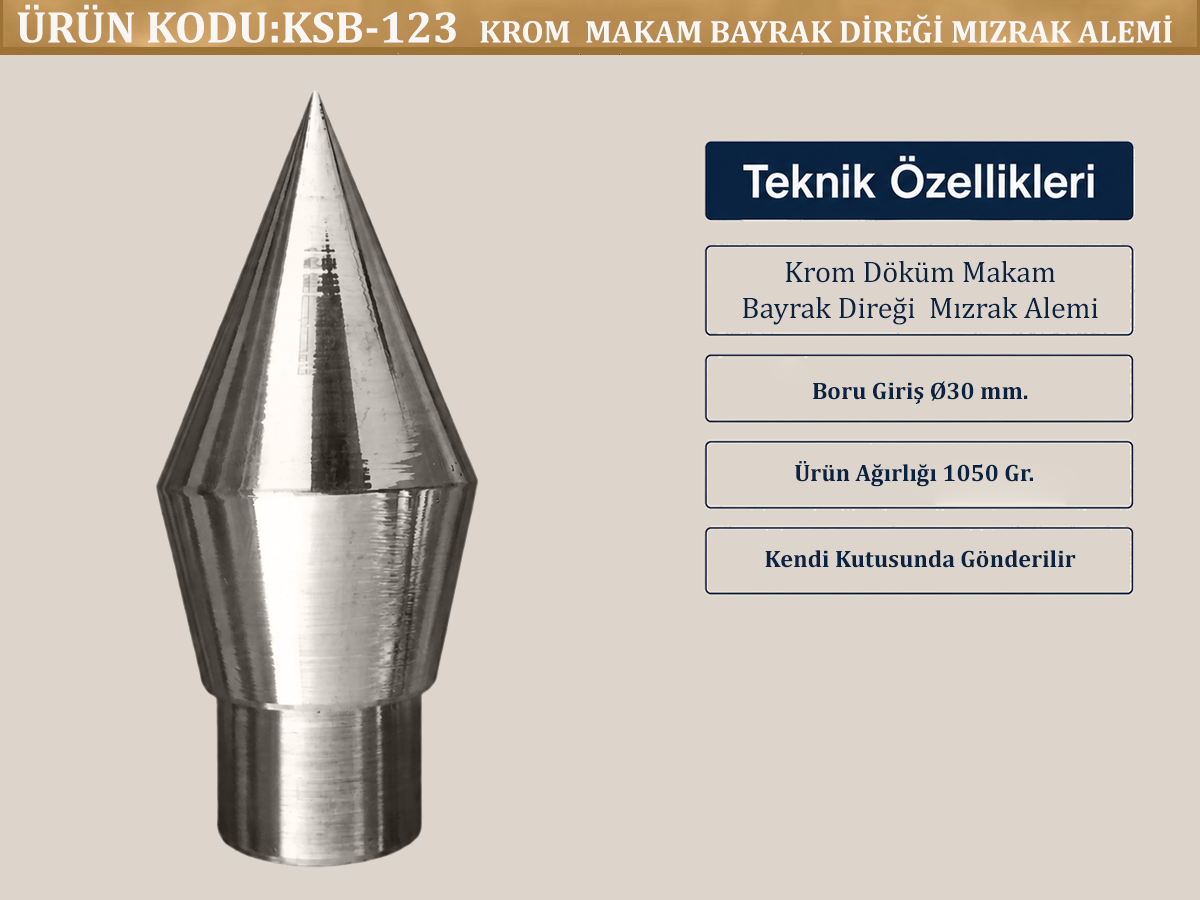 Krom Kaplama  Mızrak Alem